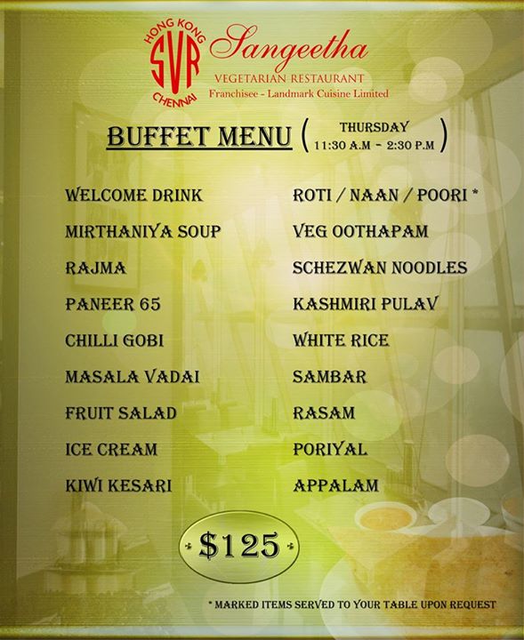 Our new Lunch Buffet menu for Thursday and Friday ... - Sangeetha ...